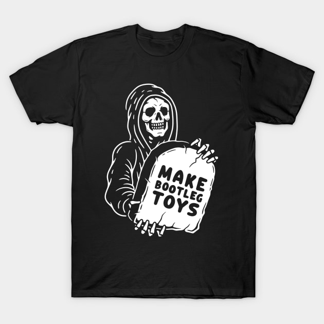 Make Bootleg Toys T-Shirt by plasticcaskets